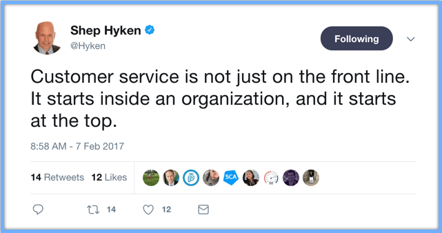 Shep Hyken Twitter Customer service is not just on the front line. It starts inside an organization, and it starts at the top.