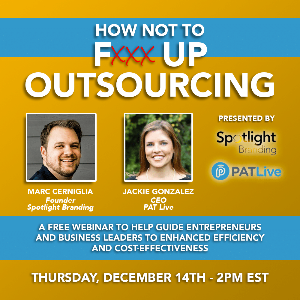 Spotlight Branding Webinar with PATLive - How Not to f*** Up Outsourcing